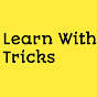 Learn with Tricks