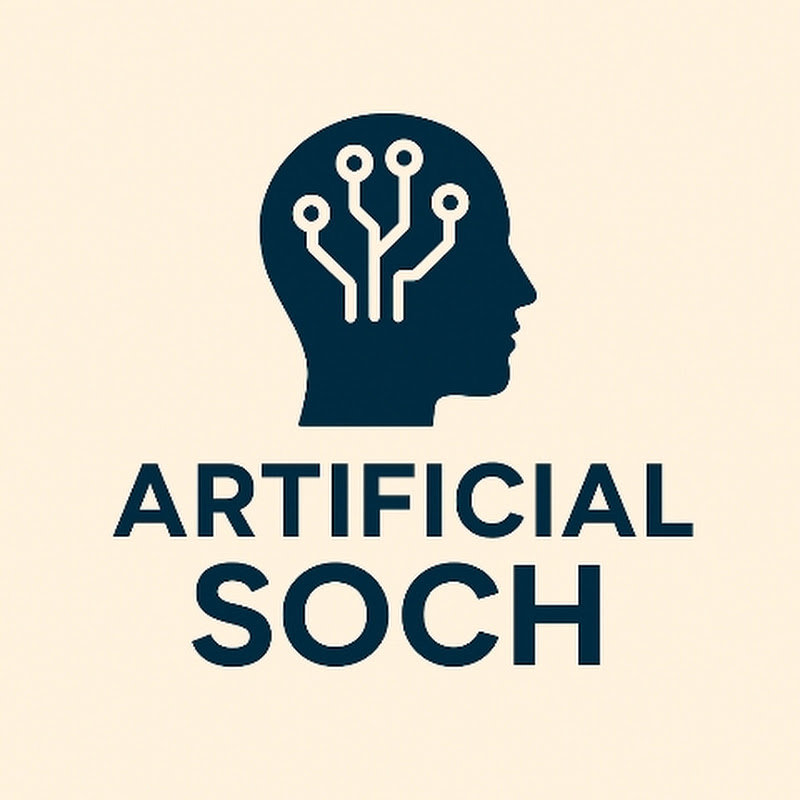 ARTIFICIAL SOCH