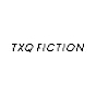 TXQ FICTION