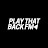 @playthatbackfm