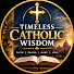 zClFzG1JJBY-channel-avatar-Timeless Catholic Wisdom