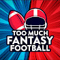 Too Much Fantasy Football logo