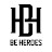 BE HEROES