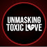 3XDlUhHTDmY-channel-avatar-Unmasking Toxic Love