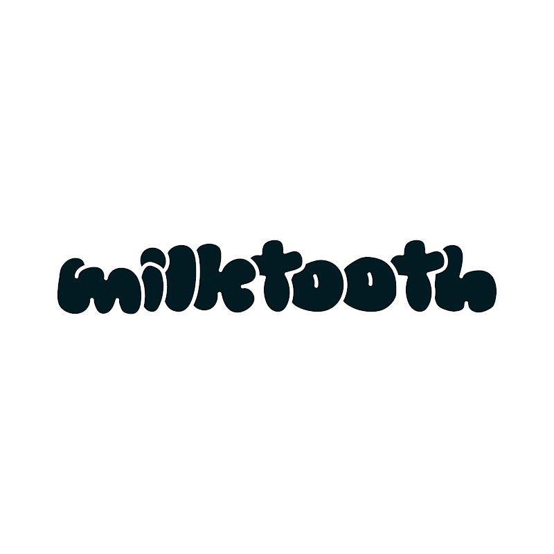 Milktooth