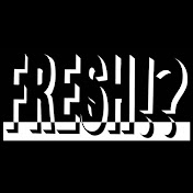 FRESH!? CHANNEL
