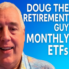 Doug The Retirement Guy Monthly ETFS 