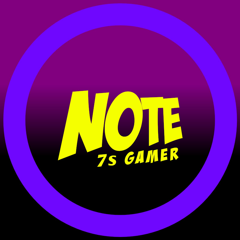 NOTE 7s GAMER