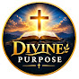 Divine Purpose