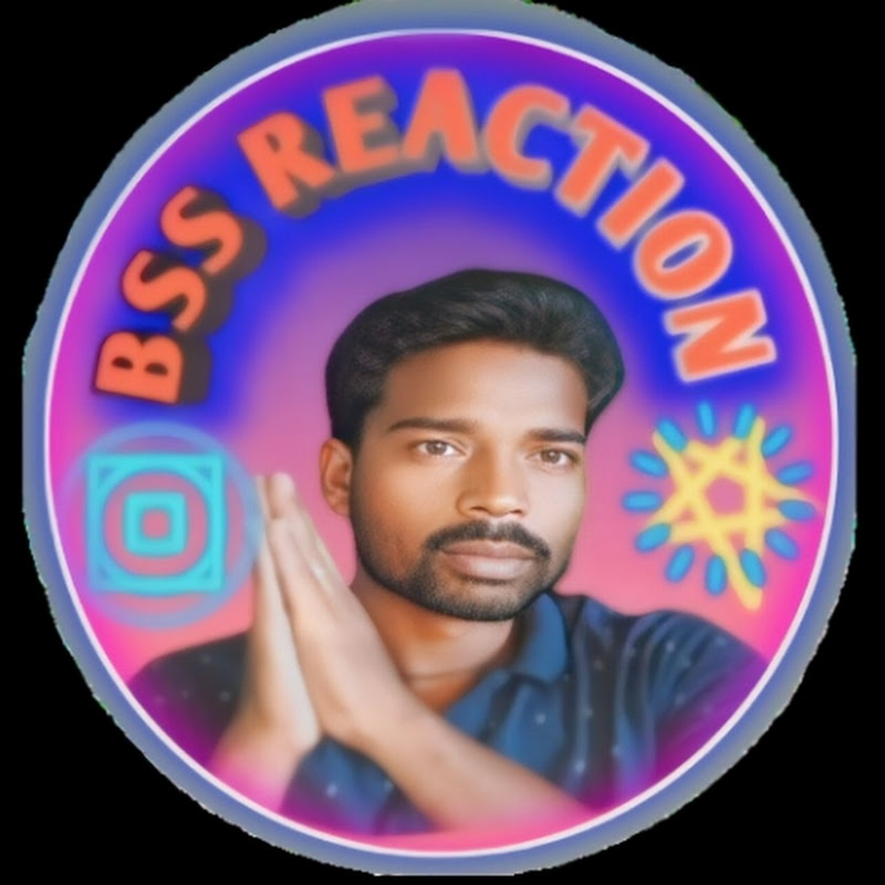 BSS REACTION  