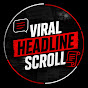 aeIdDibWpT8-channel-avatar-Viral Headline Scroll 