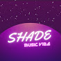 Shade Music Vibe