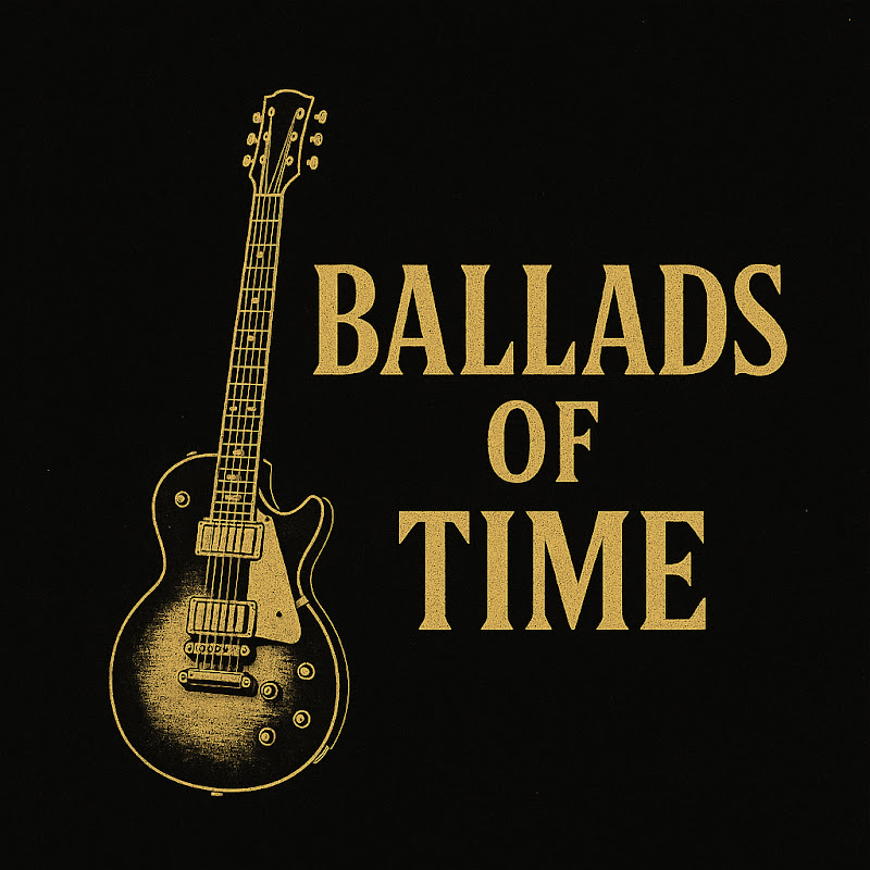 Ballads of Time