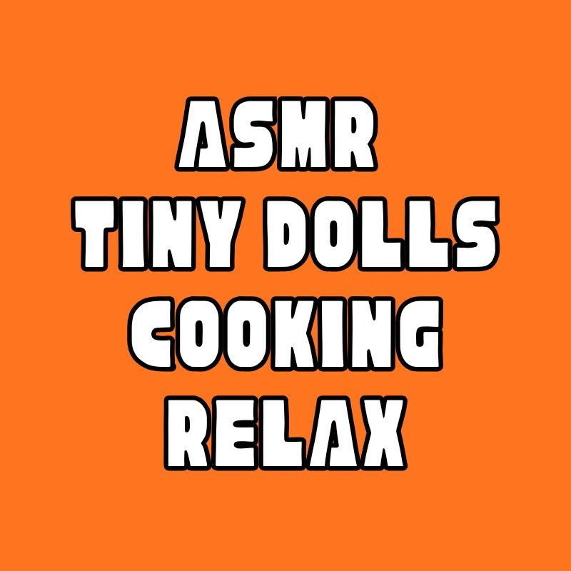 ASMR Tiny Dolls Cooking Relax