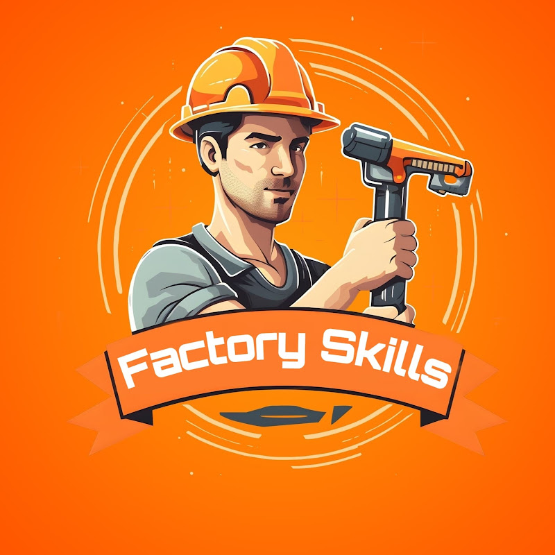 Factory Skills
