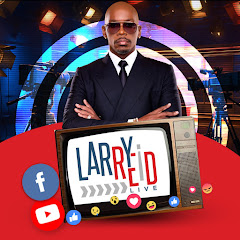Larry Reid Live net worth