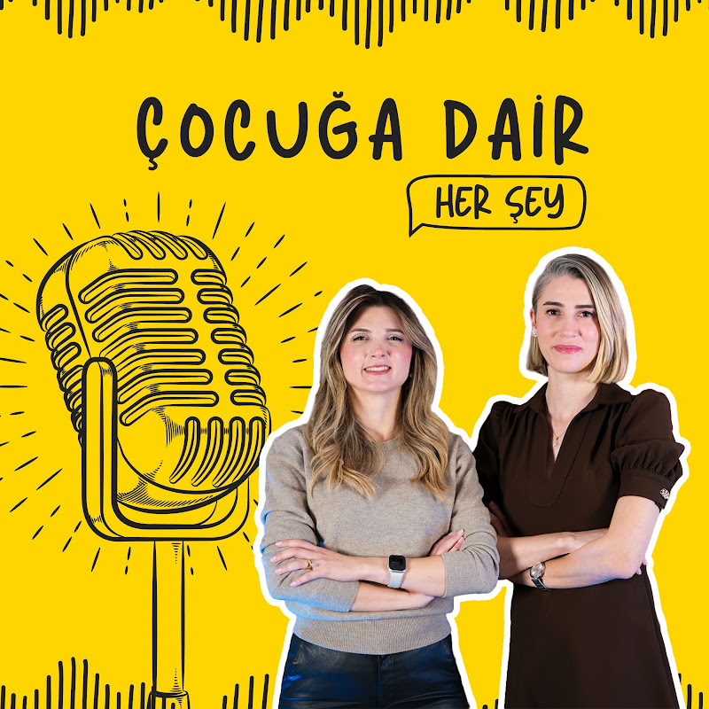 Çocuğa Dair Her Şey Videocast