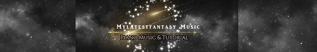 Mylatestfantasy Music Composer YouTube channel avatar