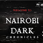 Nairobi Dark Chronicles