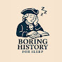 Boring History For Sleep Avatar