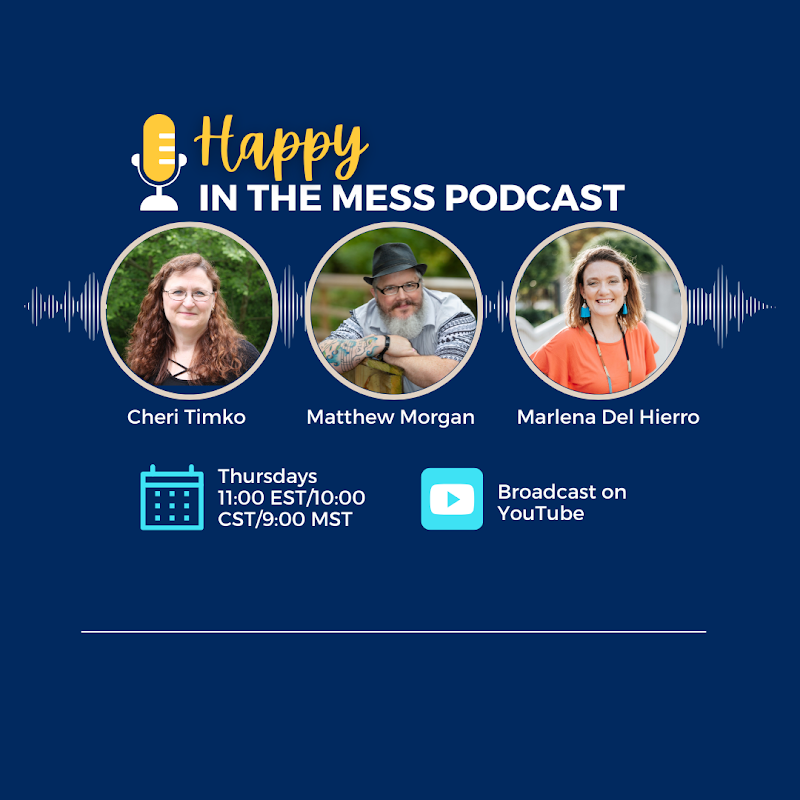 Happy in the Mess Podcast