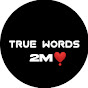 TRUE WORDS logo