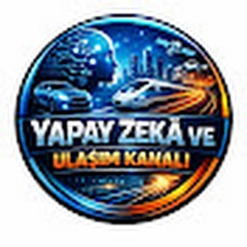Yapay Zekâ ve Ulaşım Kanalı