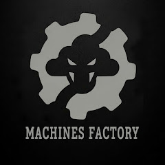 Machines Factory