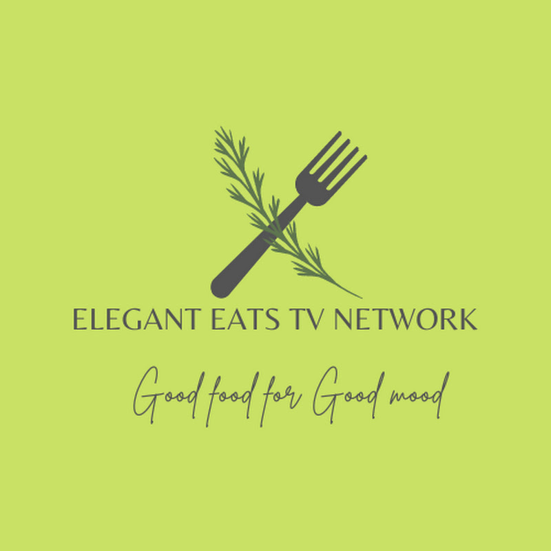 ELEGANT EATS TV NETWORK