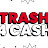 TRASH 4 CASH