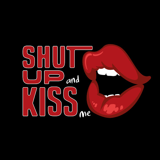Shut Up & Kiss Me!