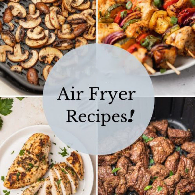 Air Fryer Recipes!