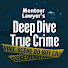 -nHxcsPoAxA-channel-avatar-Deep Dive True Crime