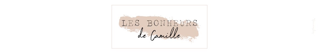 Les bonheurs de Camille ইউটিউব চ্যানেল অ্যাভাটার