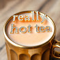 ReallyHotTea