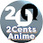 2Cents Anime