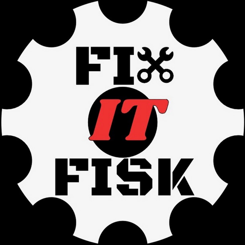 FIX IT FISK