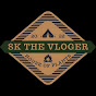 SK  THE  VLOGER