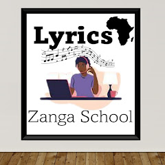 ZANGA School - Lyrics Langues Africaines