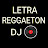 LETRA REGGAETON DJ