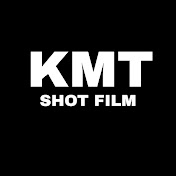 KMT Shot Film