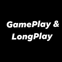 GamePlay & LongPlay