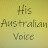His Australian Voice (just whispering)