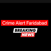 Crime Alert Faridabad!