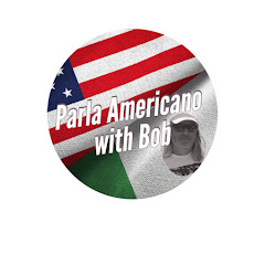 Parla Americano with Bob