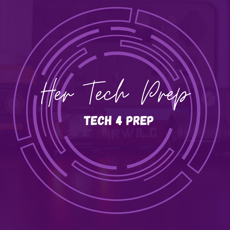 Her Tech Prep