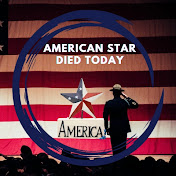 American Star Died Today