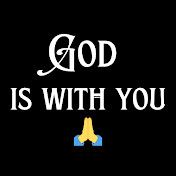 God is with you.