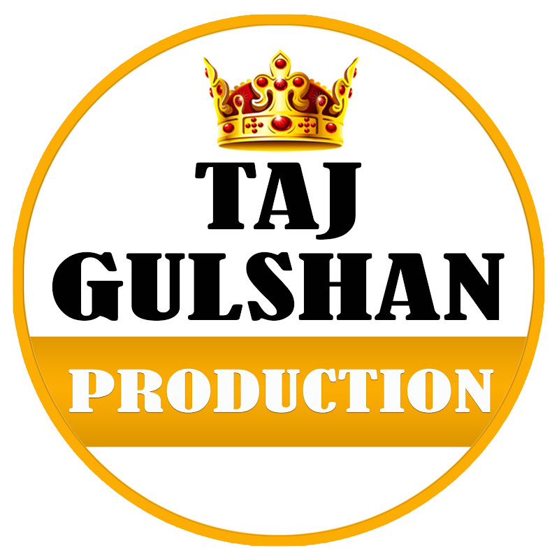 Taj Gulshan Production