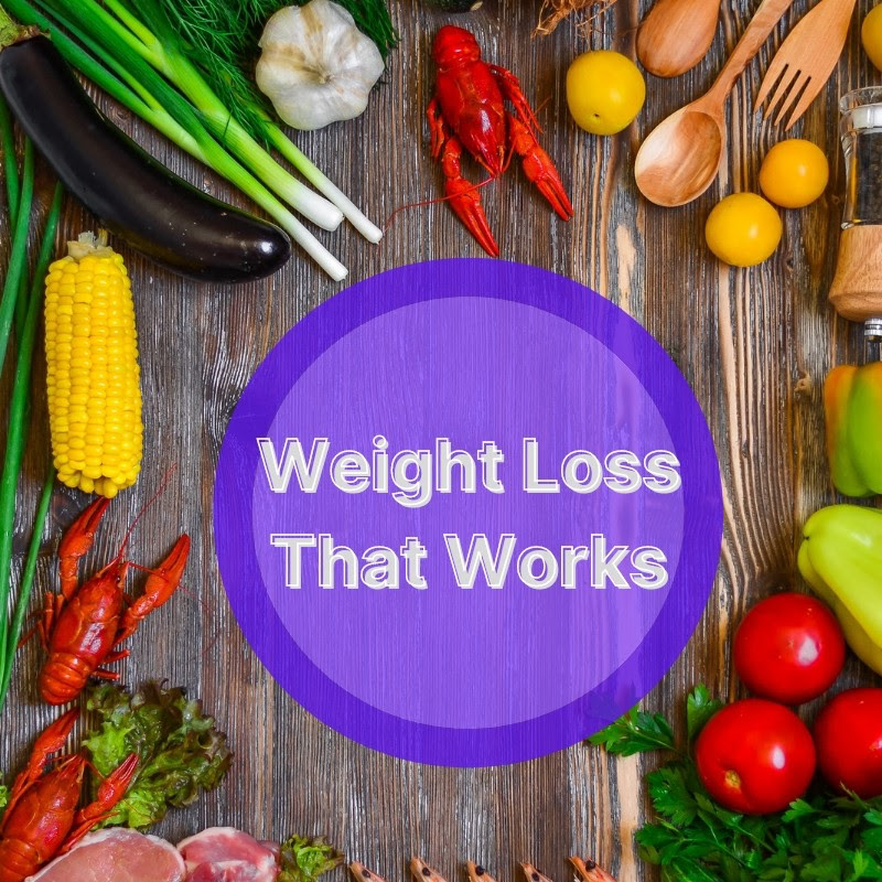 Weight Loss That Works
